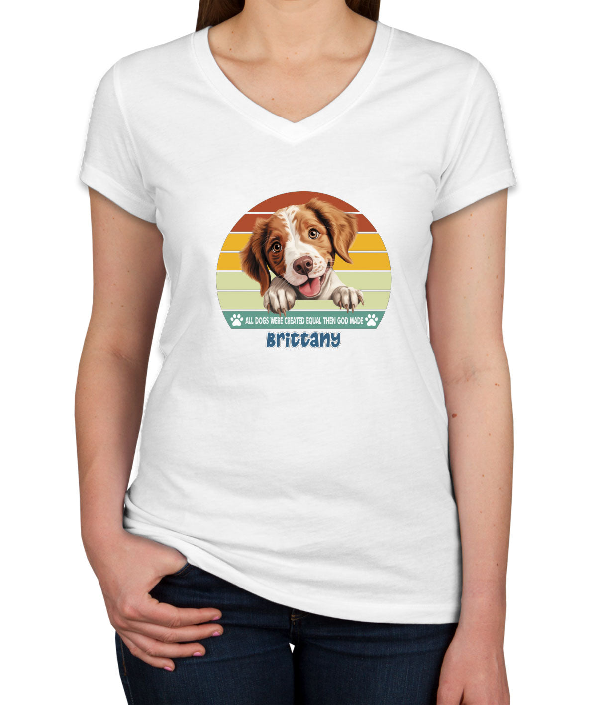 All Dogs Were Created Equal Brittany Women's V Neck T-shirt