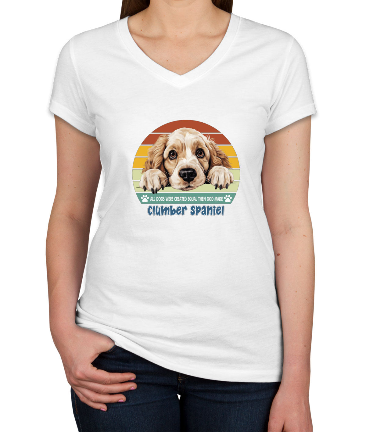 All Dogs Were Created Equal Clumber Spaniel Women's V Neck T-shirt