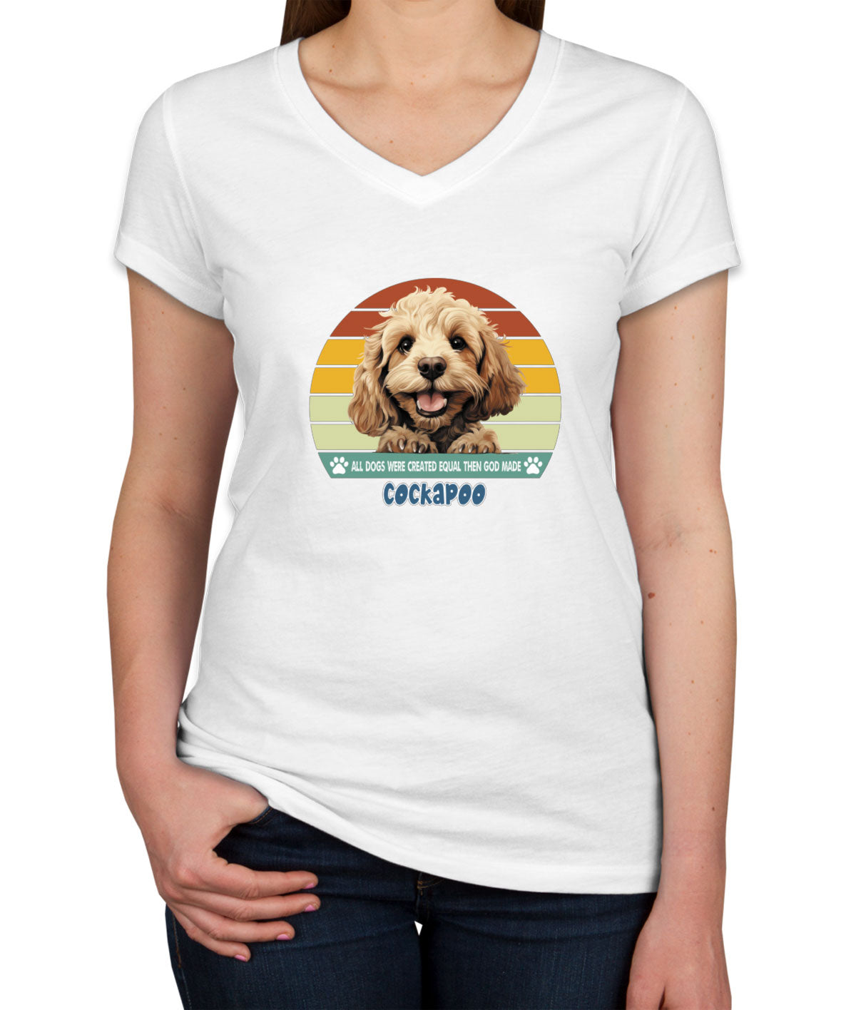 All Dogs Were Created Equal Cockapoo Women's V Neck T-shirt
