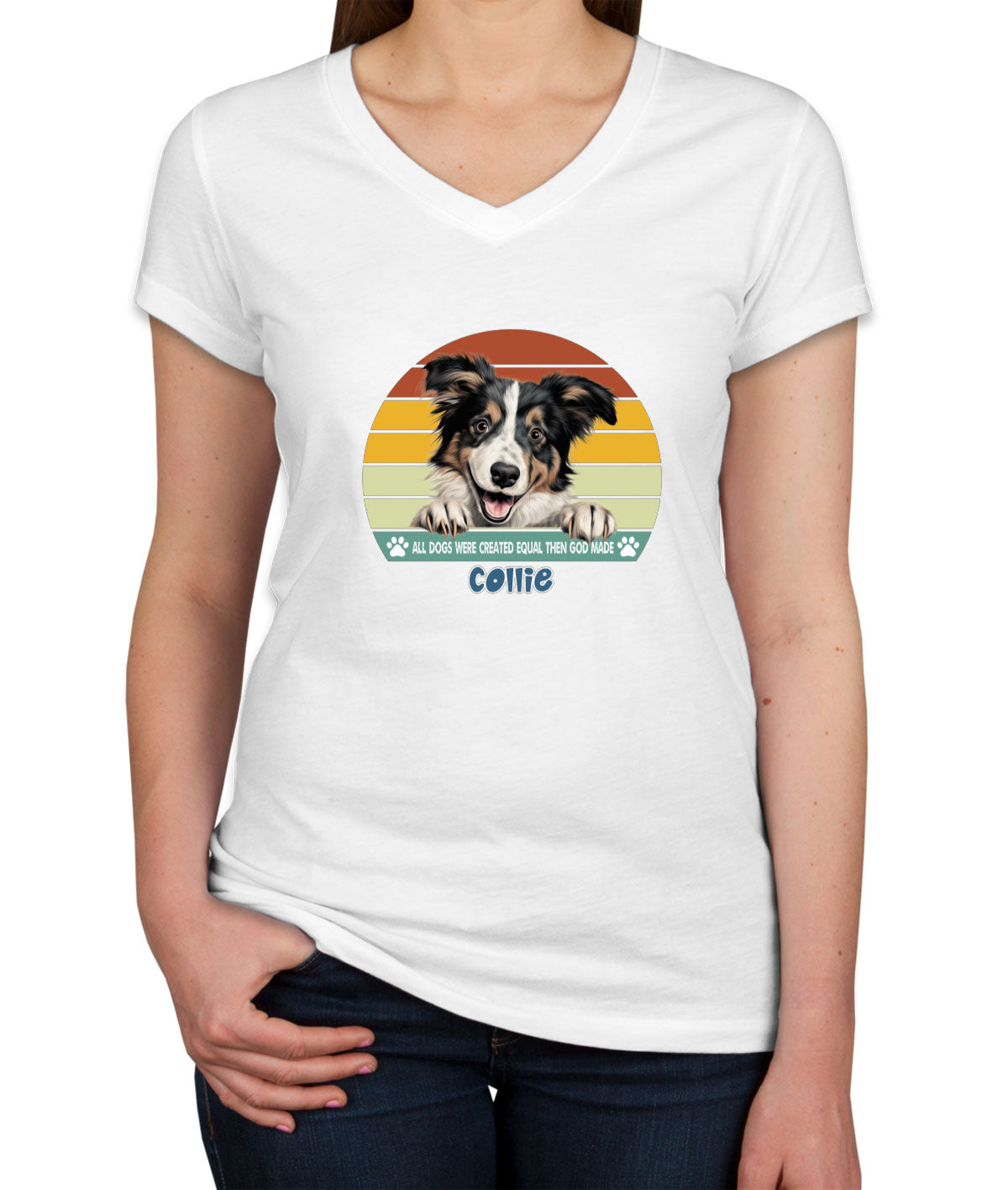 All Dogs Were Created Equal Collie Women's V Neck T-shirt