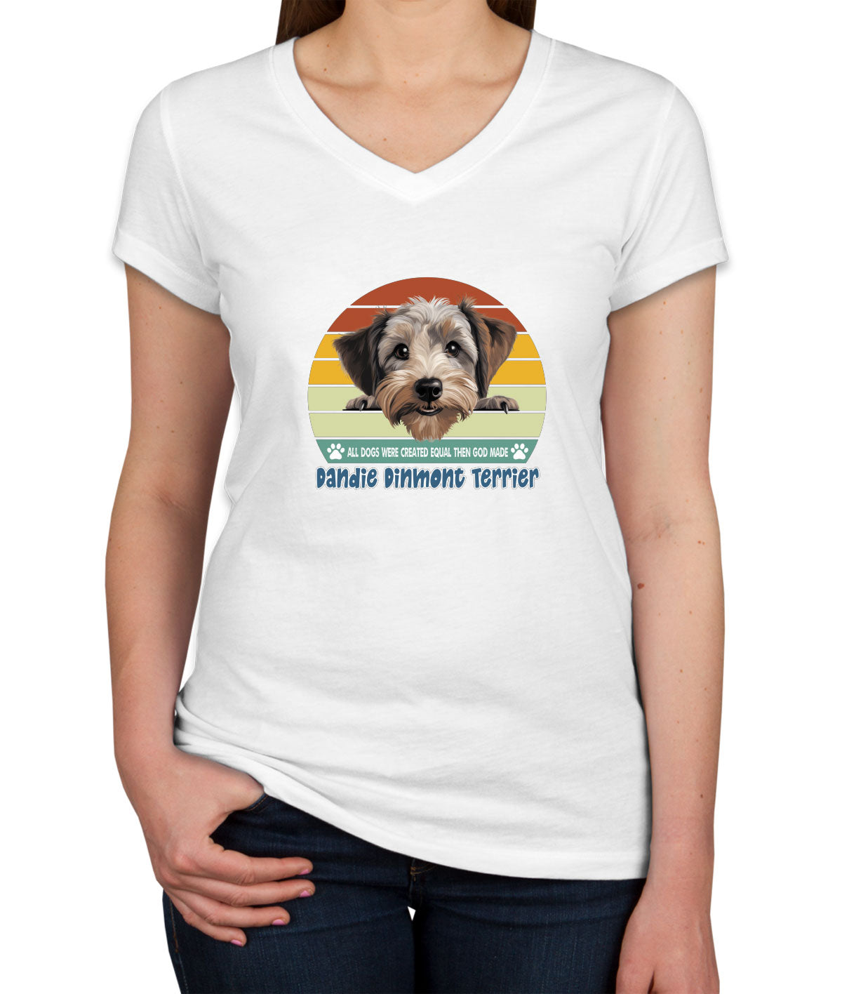 All Dogs Were Created Equal Dandie Dinmont Terrier Women's V Neck T-shirt