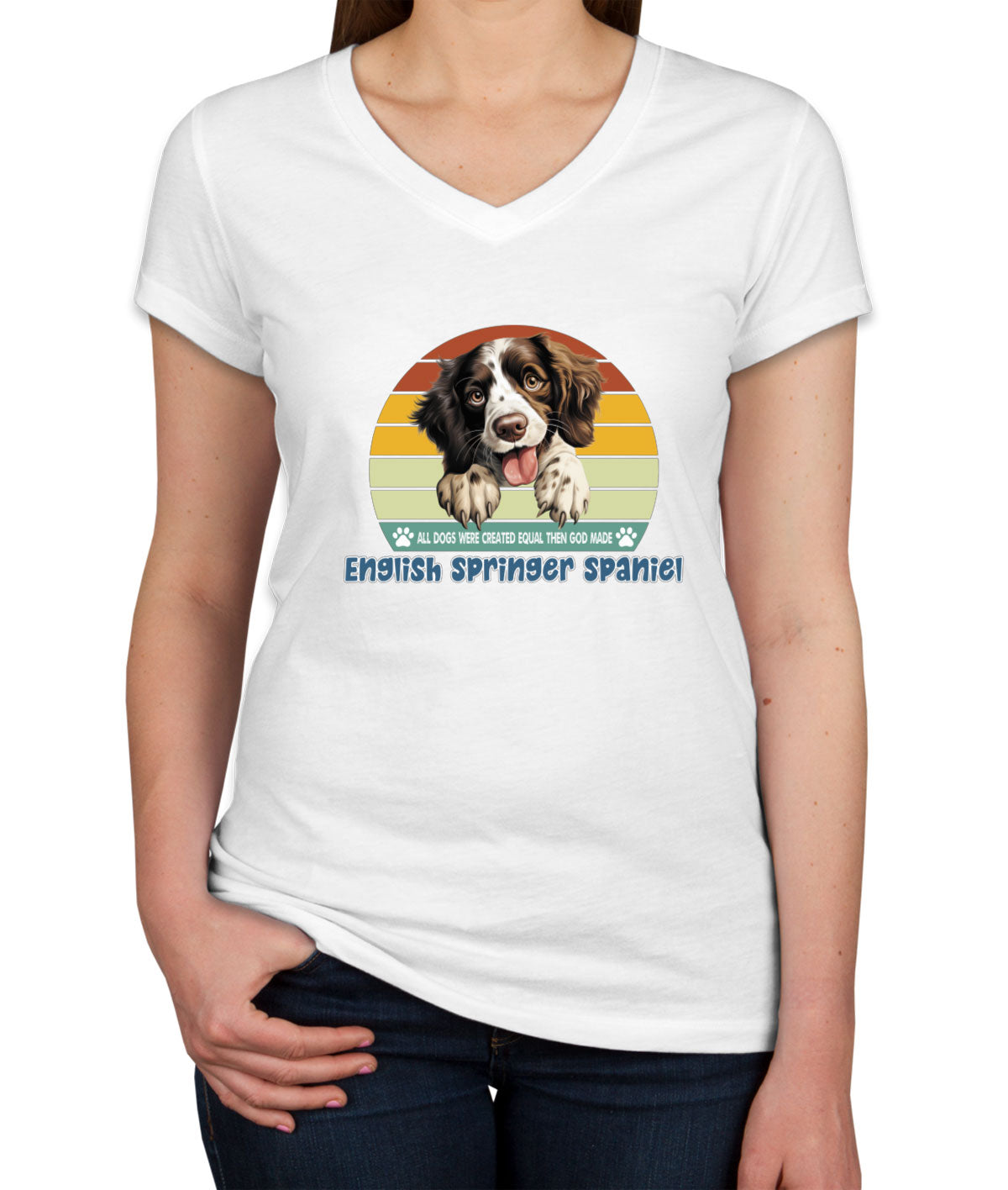 All Dogs Were Created Equal English Springer Spaniel Women's V Neck T-shirt