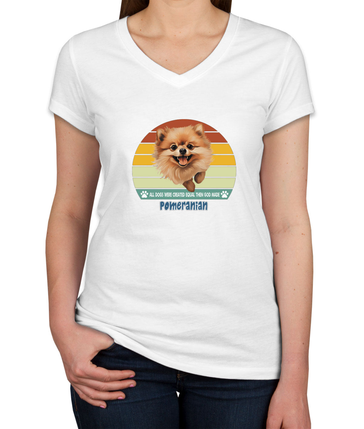 All Dogs Were Created Equal Pomeranian Women's V Neck T-shirt