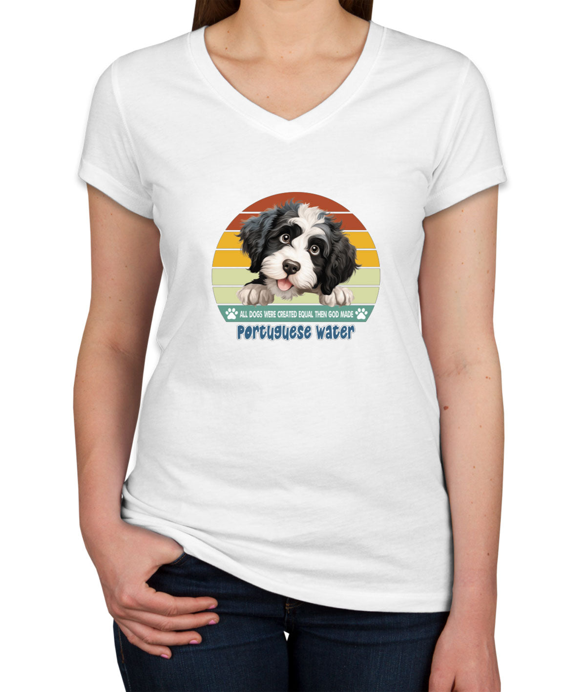 All Dogs Were Created Equal Portuguese Water Women's V Neck T-shirt