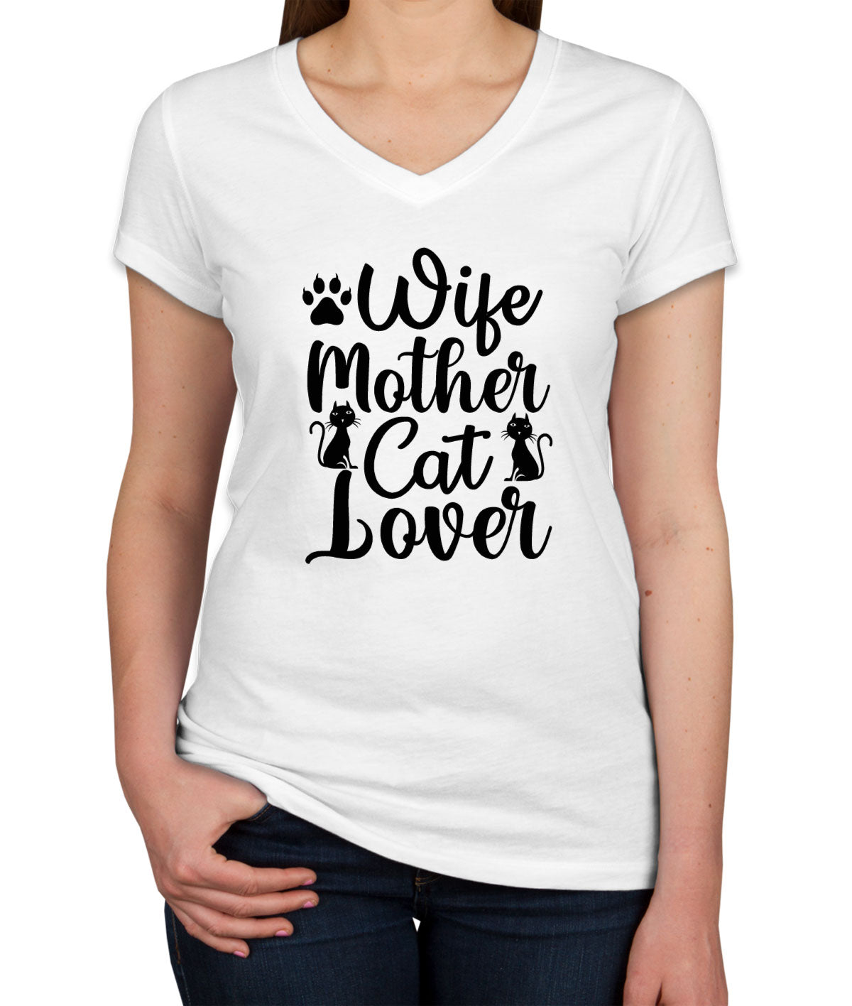 Wife Mother Cat Lover Women's V Neck T-shirt