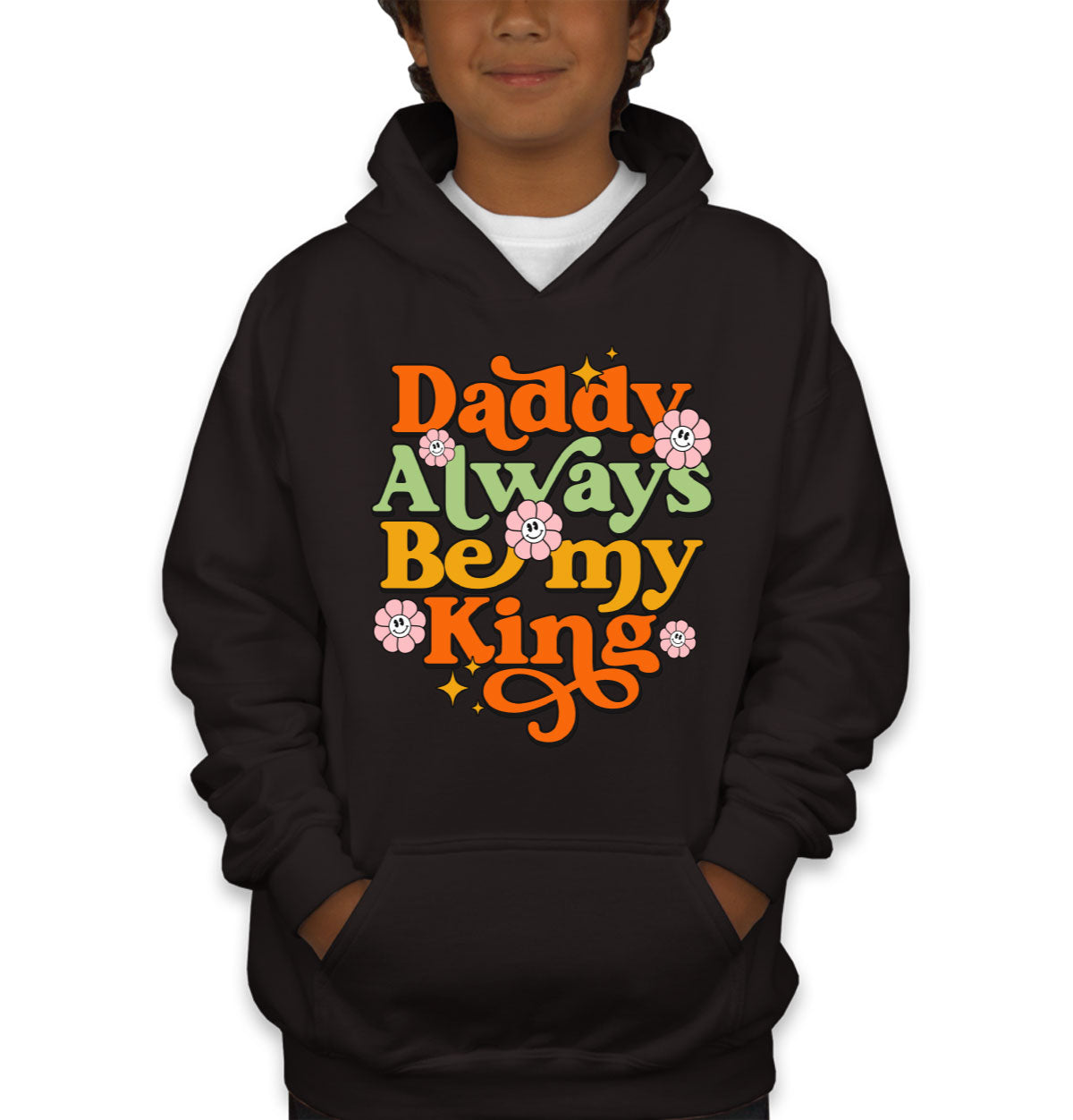 Daddy Always Be My King Youth Hoodie