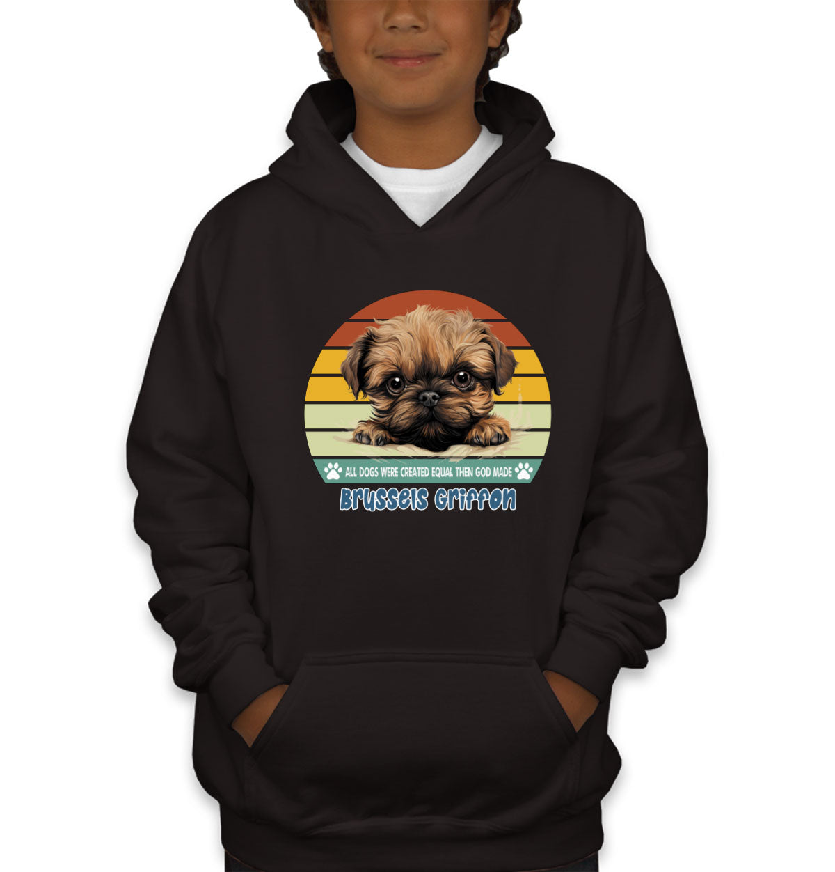 All Dogs Were Created Equal Brussels Griffon Youth Hoodie