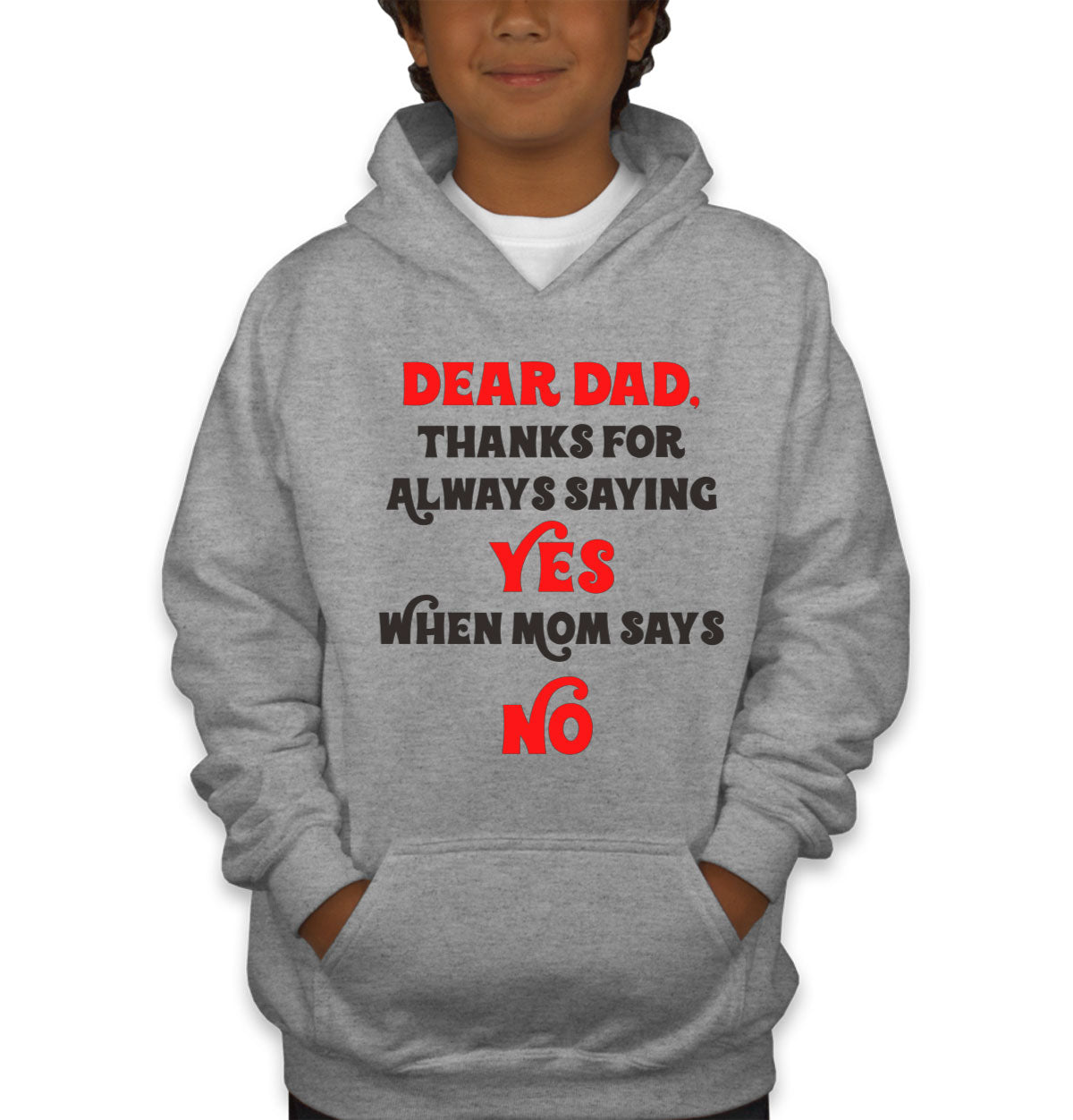 Dear Dad Thanks For Always Saying Yes Youth Hoodie