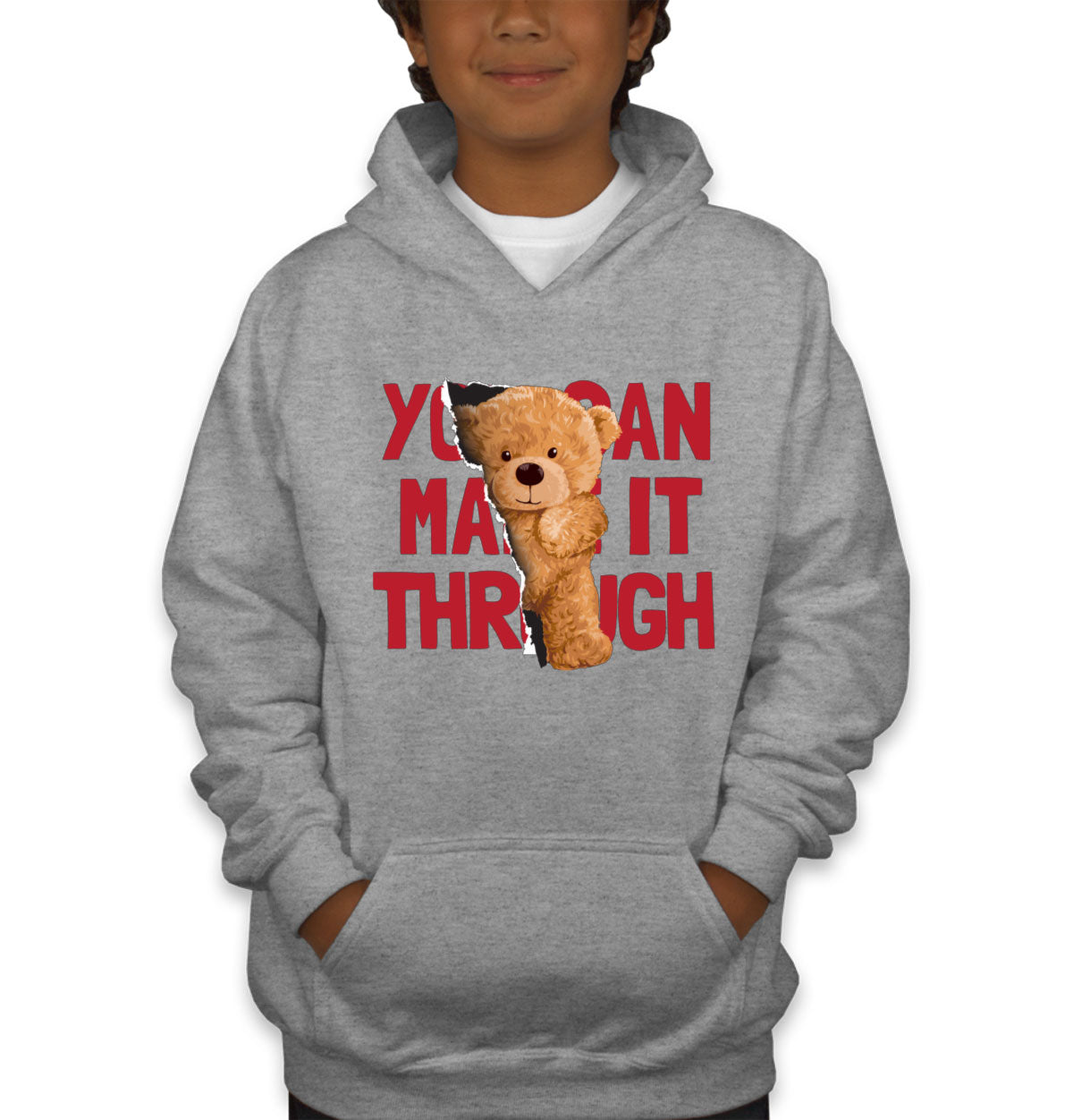 Teddy Bear You Can Make It Through Youth Hoodie