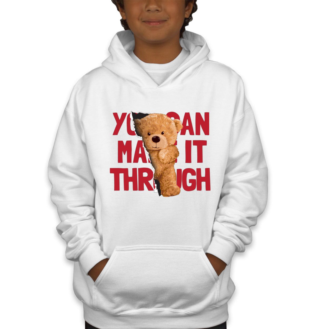 Teddy Bear You Can Make It Through Youth Hoodie