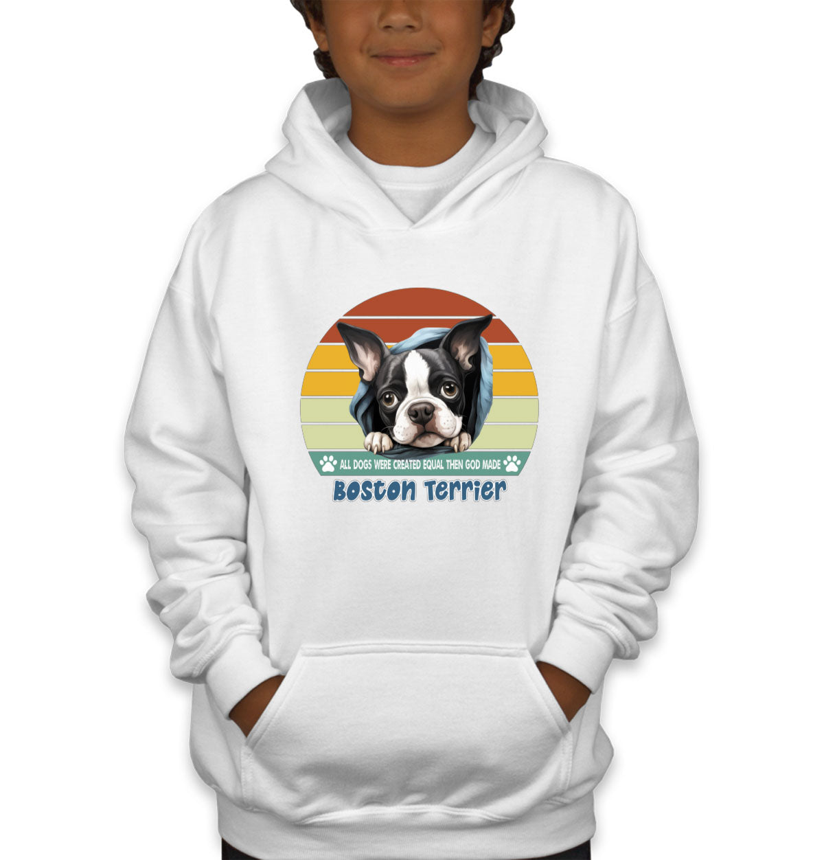 All Dogs Were Created Equal Boston Terrier Youth Hoodie