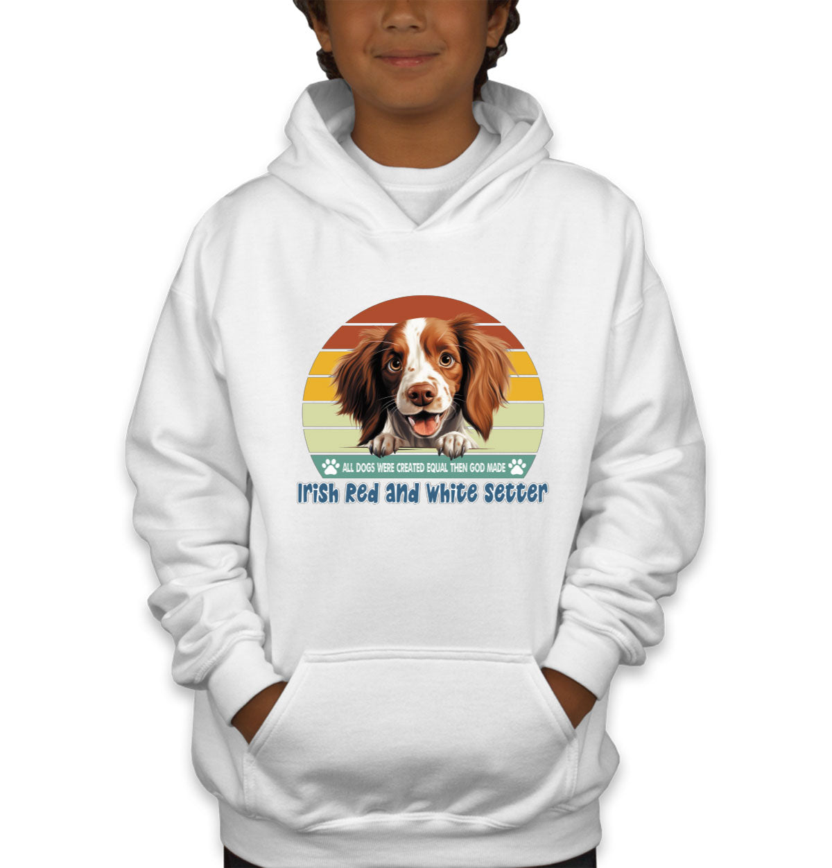 All Dogs Were Created Equal Irish Red And White Setter Youth Hoodie