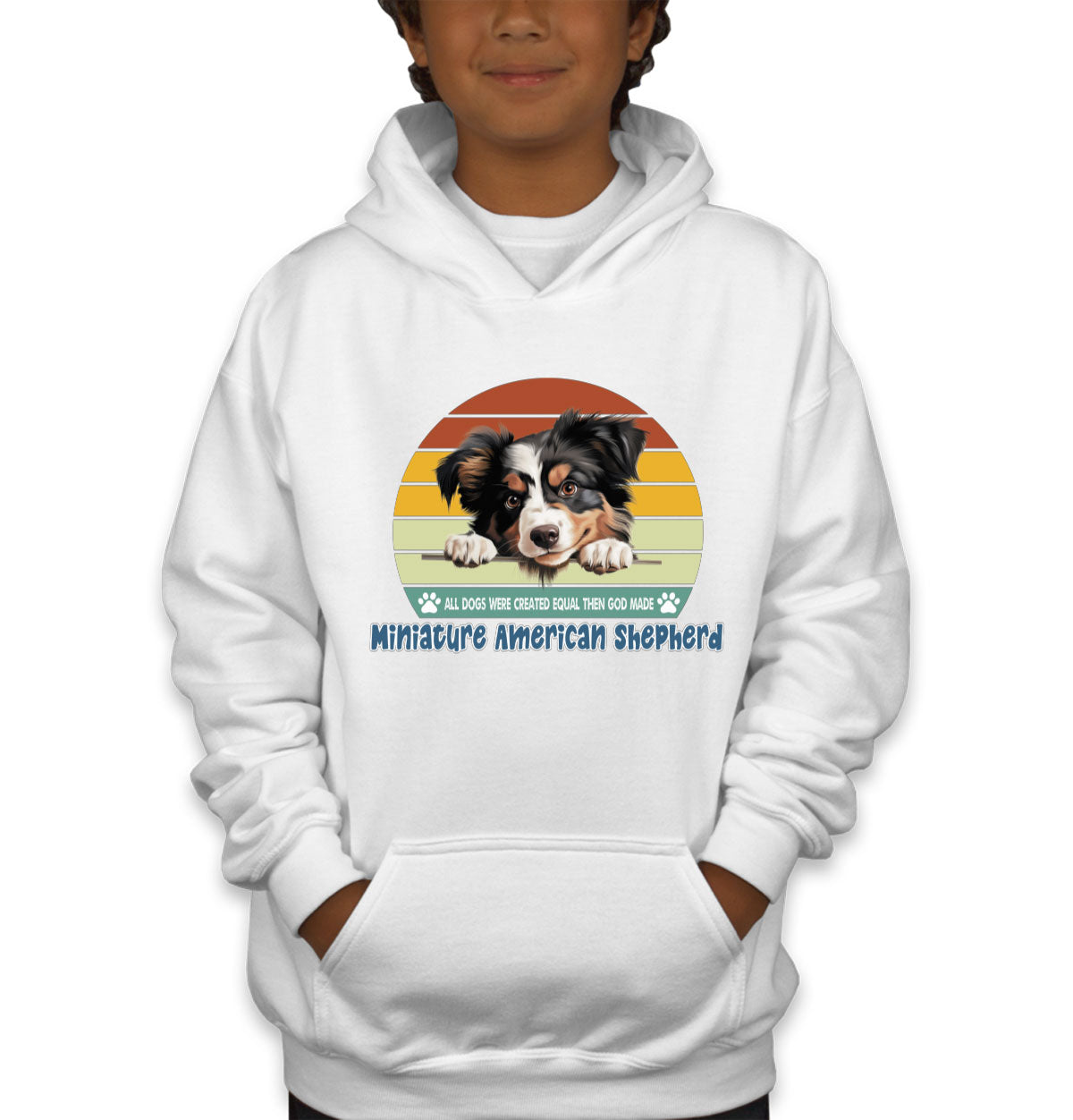 All Dogs Were Created Equal Miniature American Shepherd Youth Hoodie