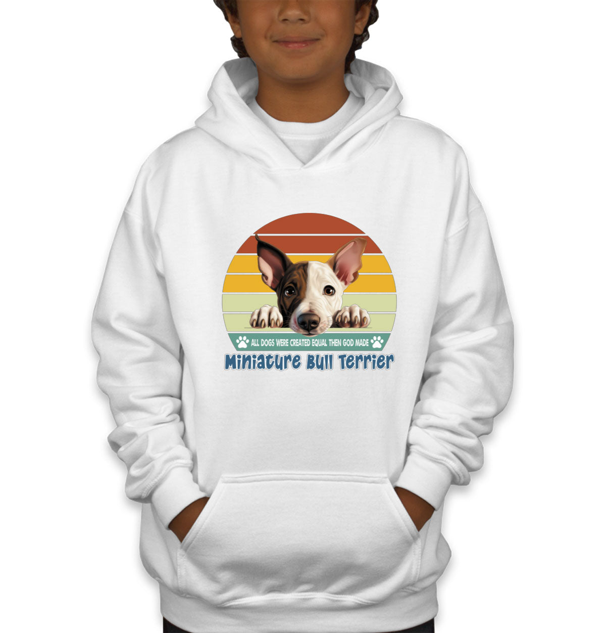 All Dogs Were Created Equal Miniature Bull Terrier Youth Hoodie