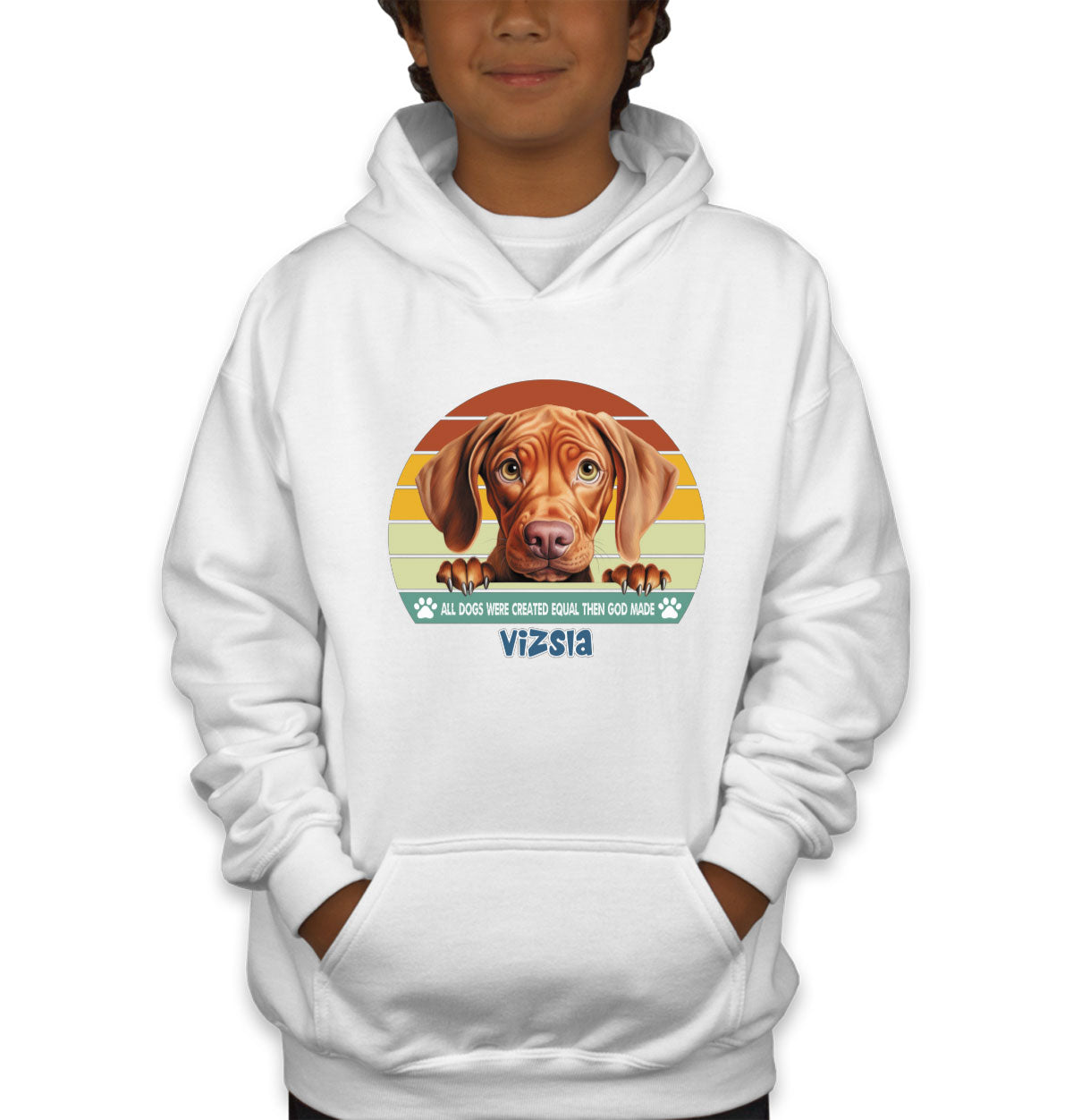 All Dogs Were Created Equal Vizsla Youth Hoodie