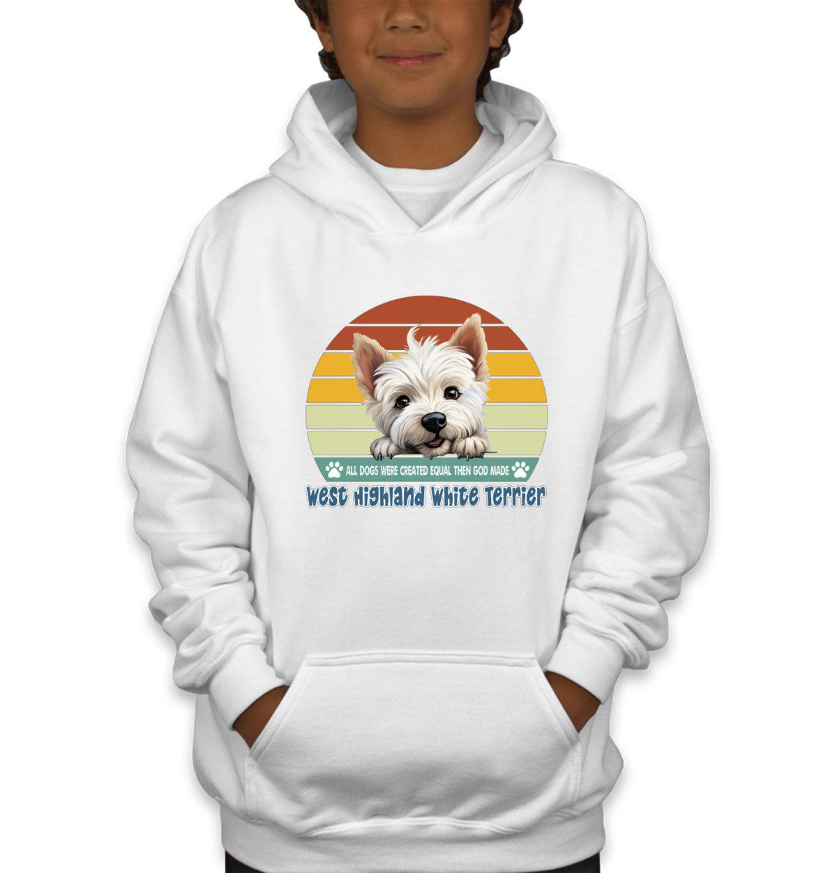 All Dogs Were Created Equal West Highland White Terrier Youth Hoodie