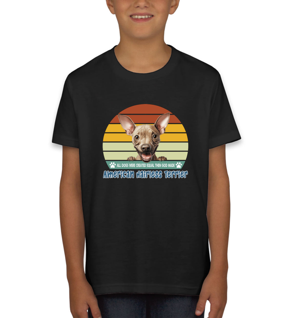 All Dogs Were Created Equal  American Hairless Terrier Youth T-shirt