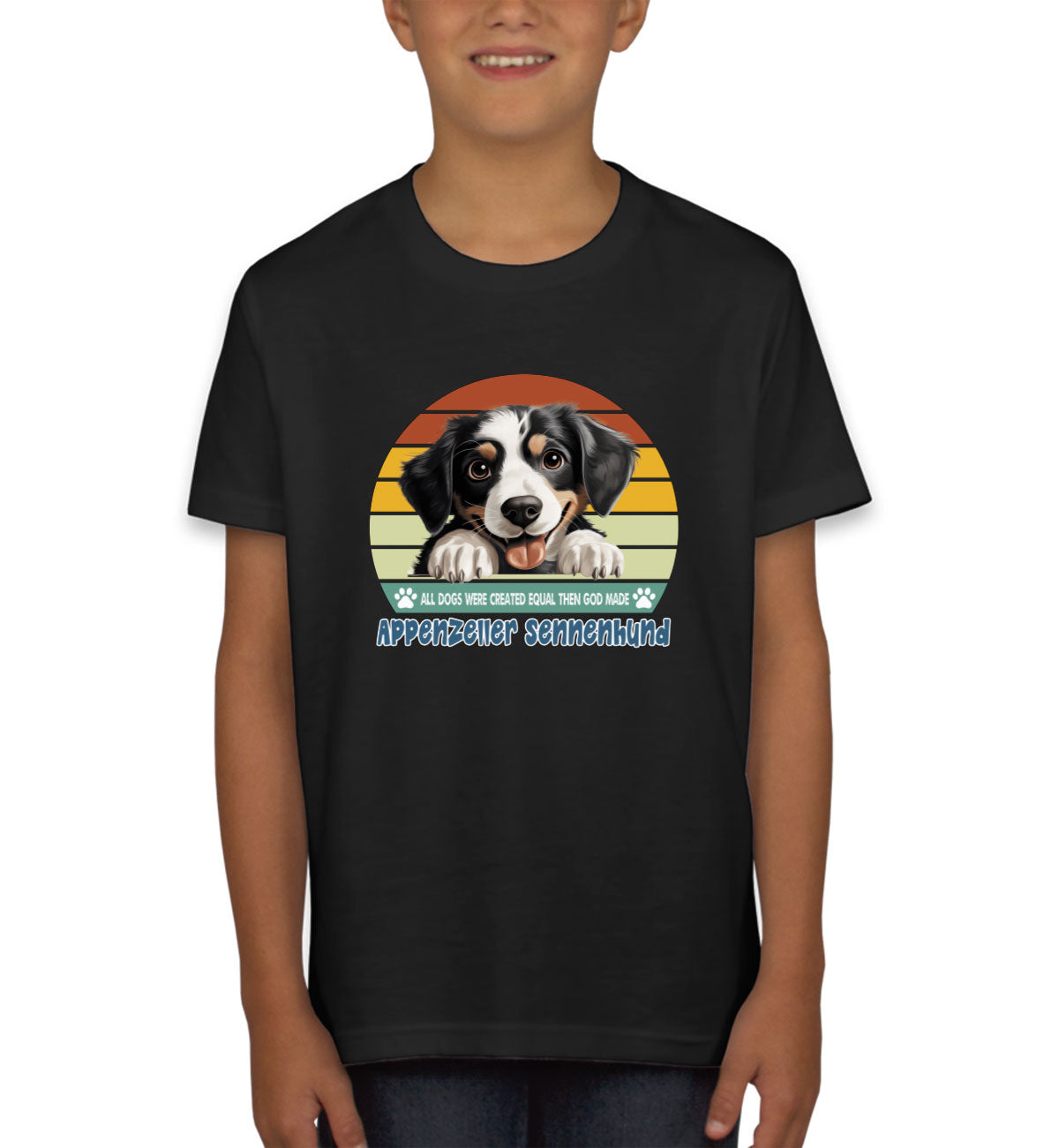 All Dogs Were Created Equal Appenzeller Sennenhund Youth T-shirt