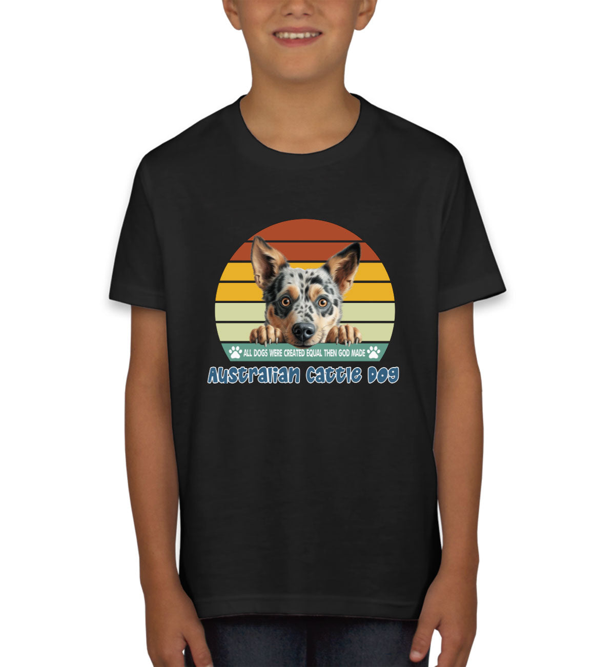 All Dogs Were Created Equal Australian Cattle Dog Youth T-shirt