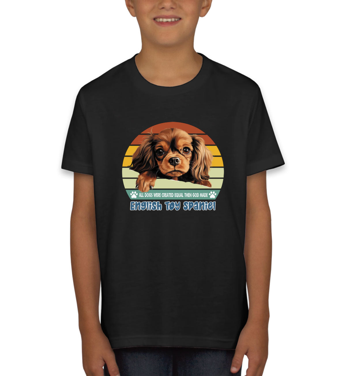 All Dogs Were Created Equal English Toy Spaniel Youth T-shirt