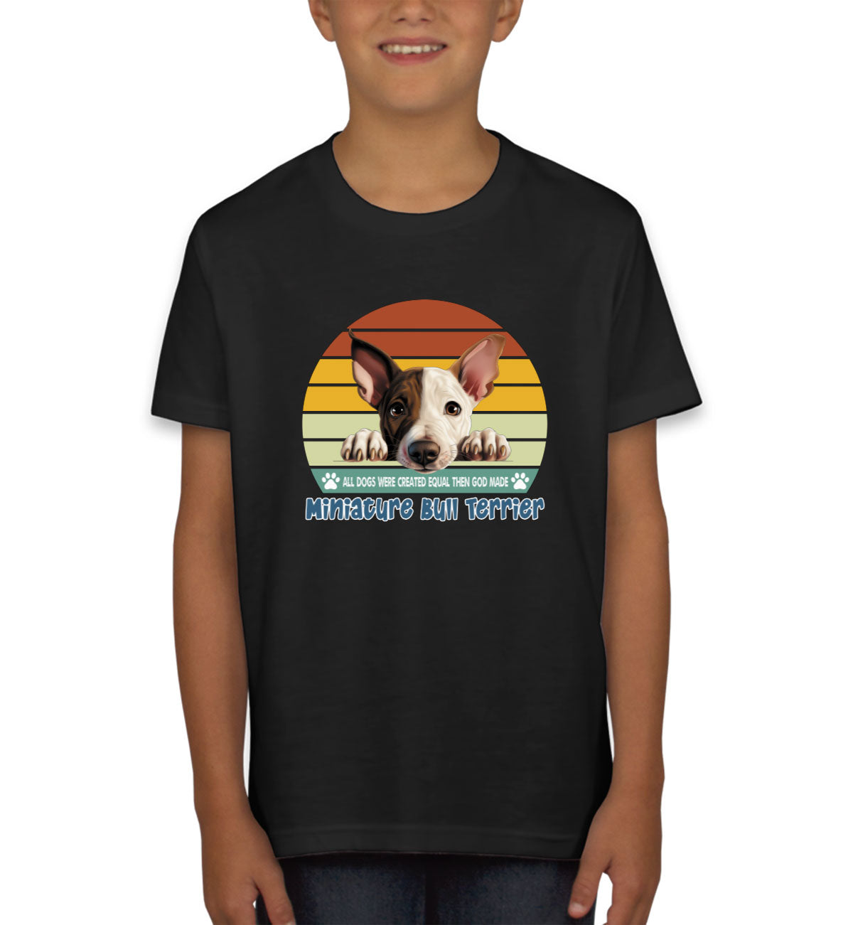All Dogs Were Created Equal Miniature Bull Terrier Youth T-shirt