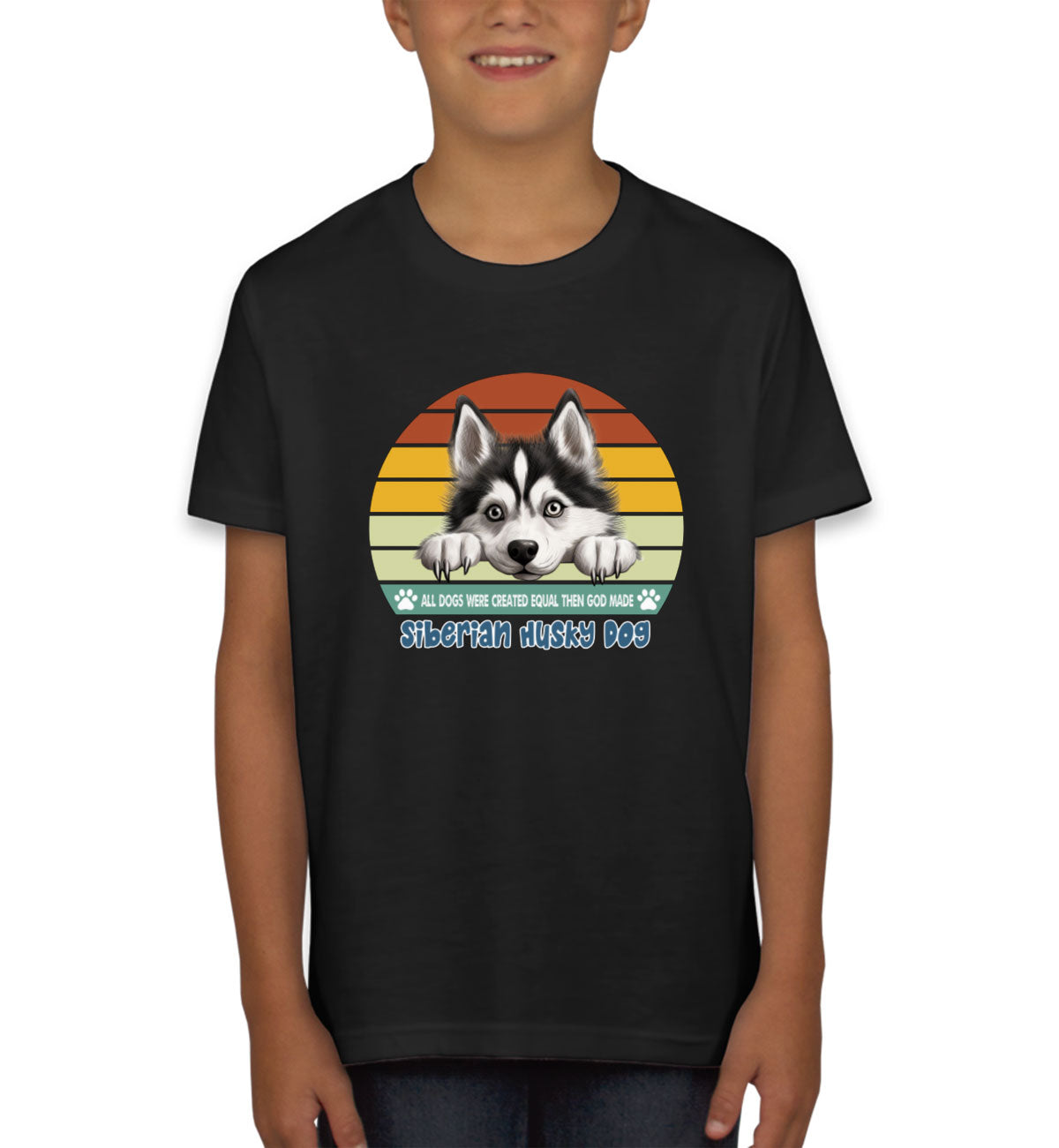 All Dogs Were Created Equal Siberian Husky Dog Youth T-shirt