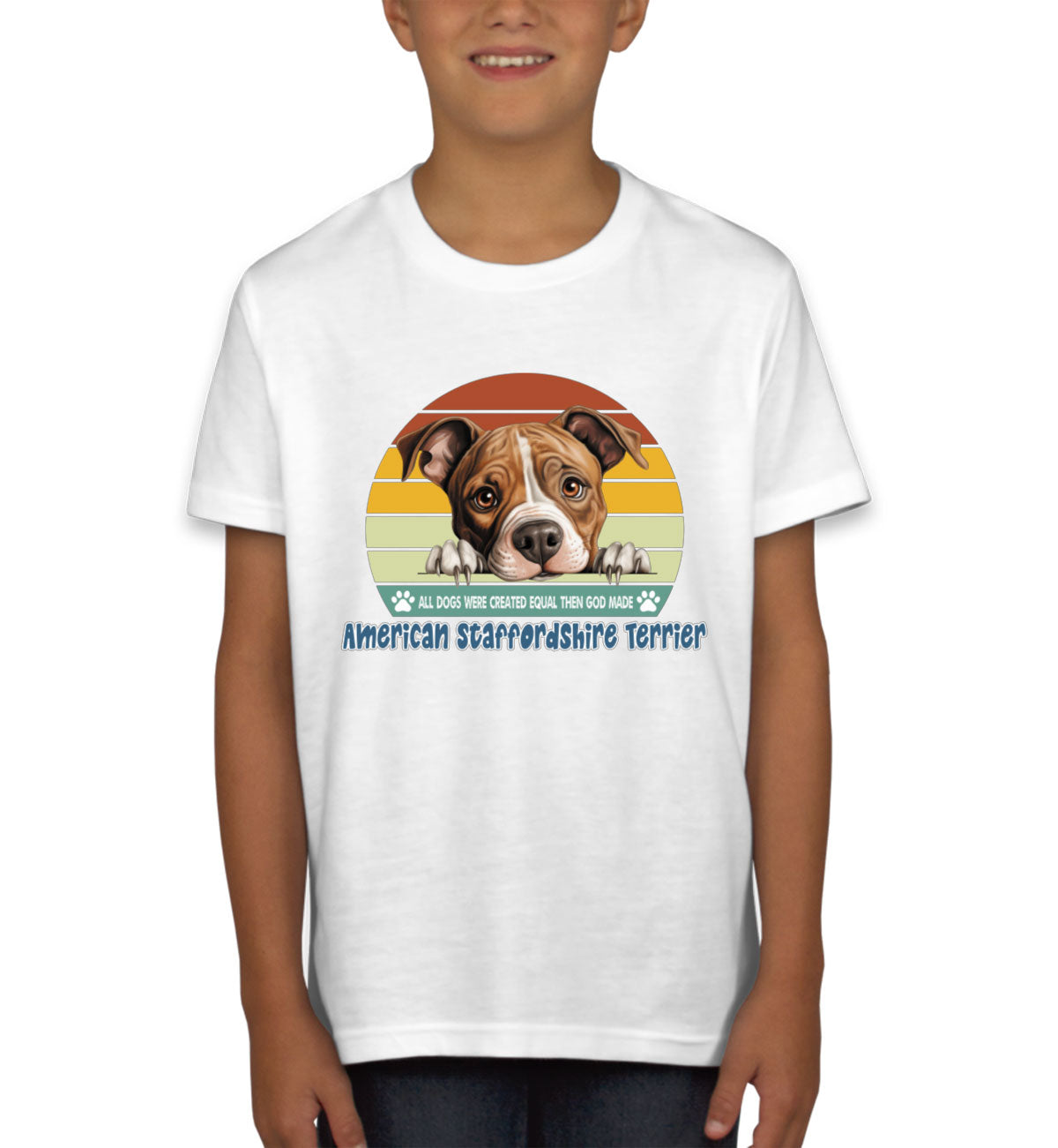 All Dogs Were Created Equal American Staffordshire Terrier Youth T-shirt