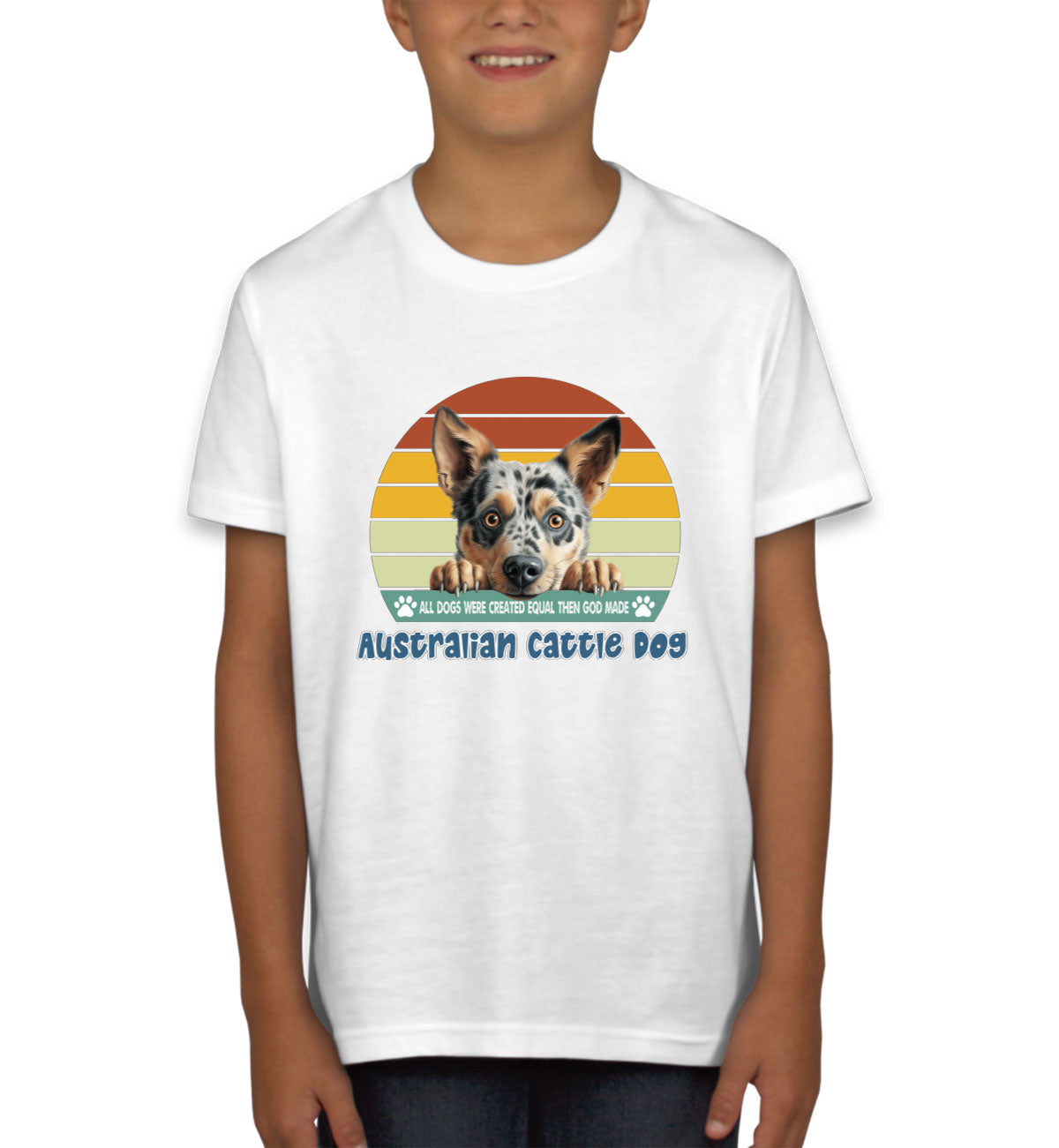 All Dogs Were Created Equal Australian Cattle Dog Youth T-shirt