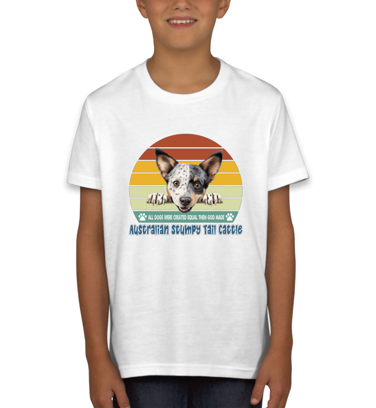 All Dogs Were Created Equal Australian Stumpy Tail Cattle Youth T-shirt