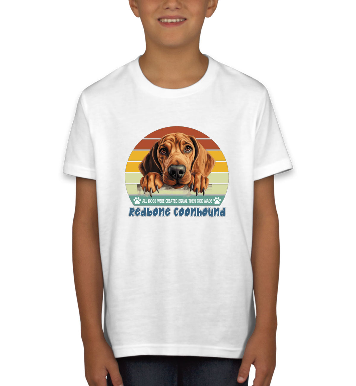All Dogs Were Created Equal Redbone Coonhound Youth T-shirt