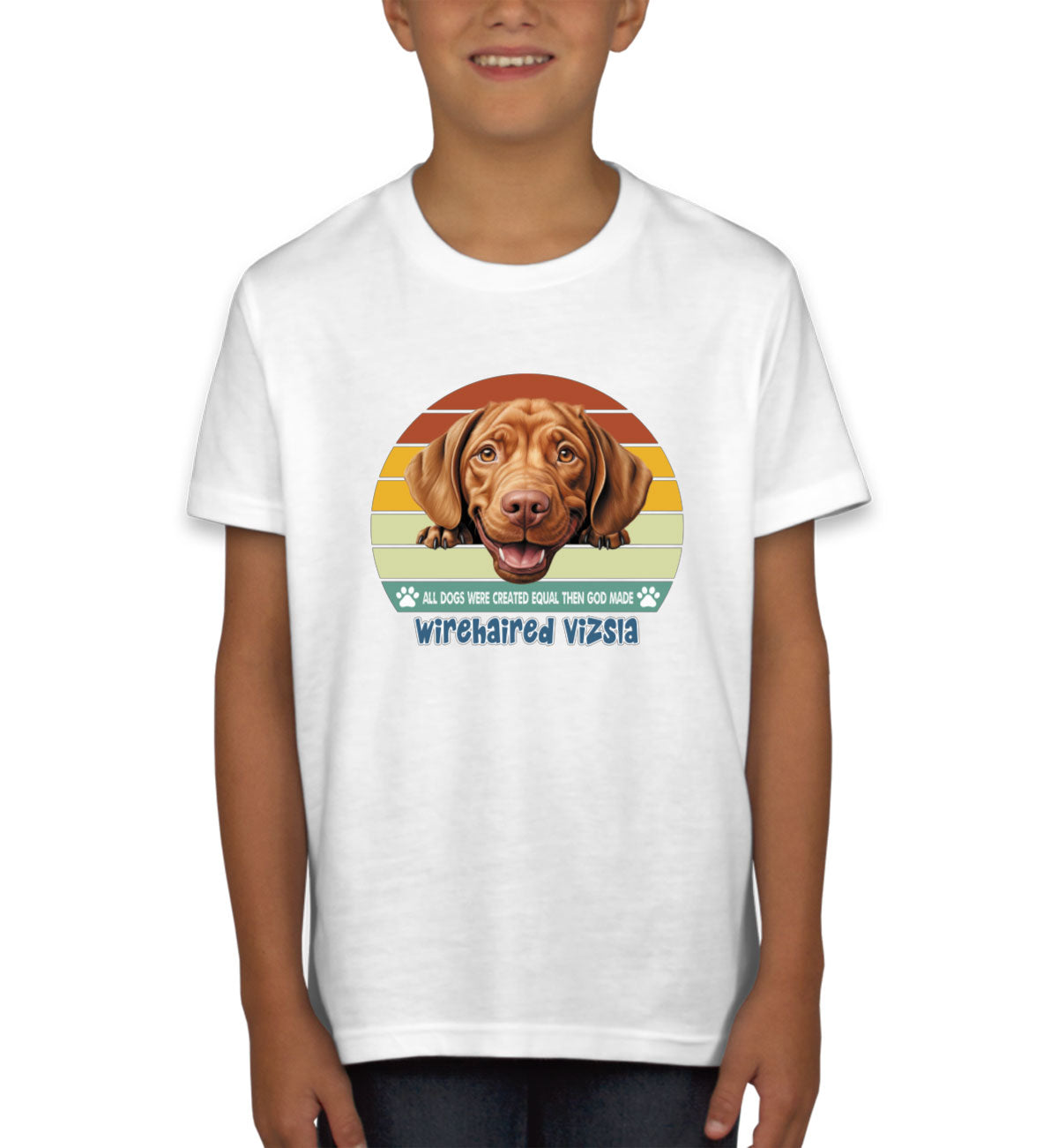 All Dogs Were Created Equal Wirehaired Vizsla Youth T-shirt