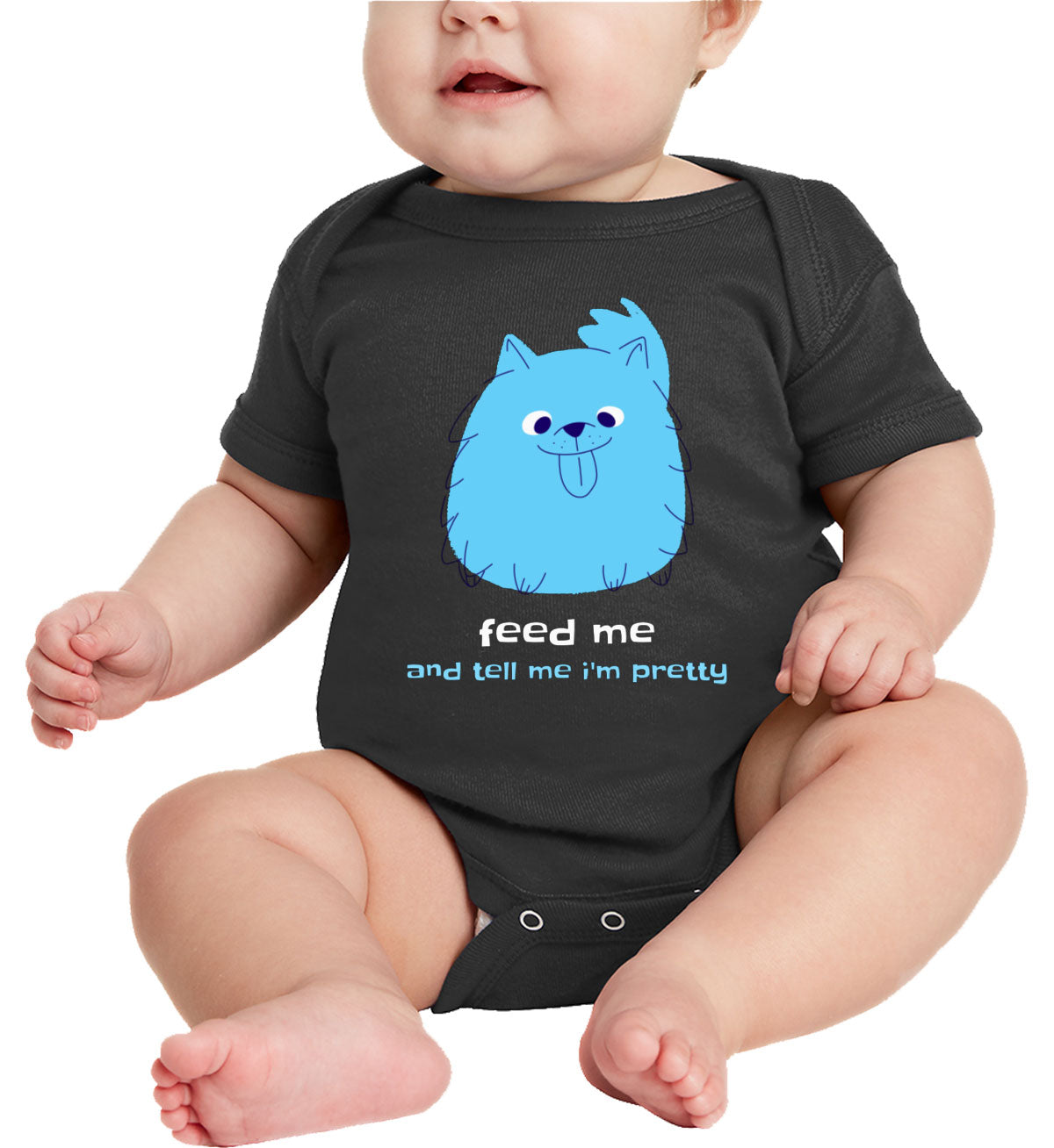 Feed Me And Tell Me I'm Pretty Blue Furry Dog Baby Onesie