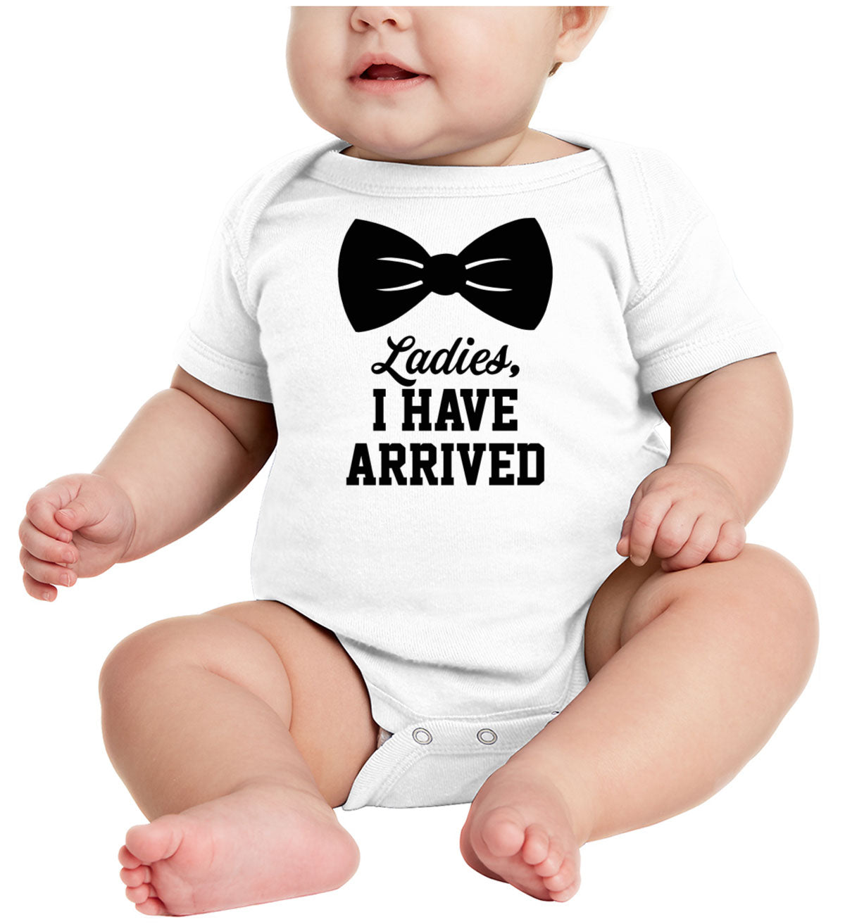 Bow Tie Ladies I Have Arrived Baby Onesie