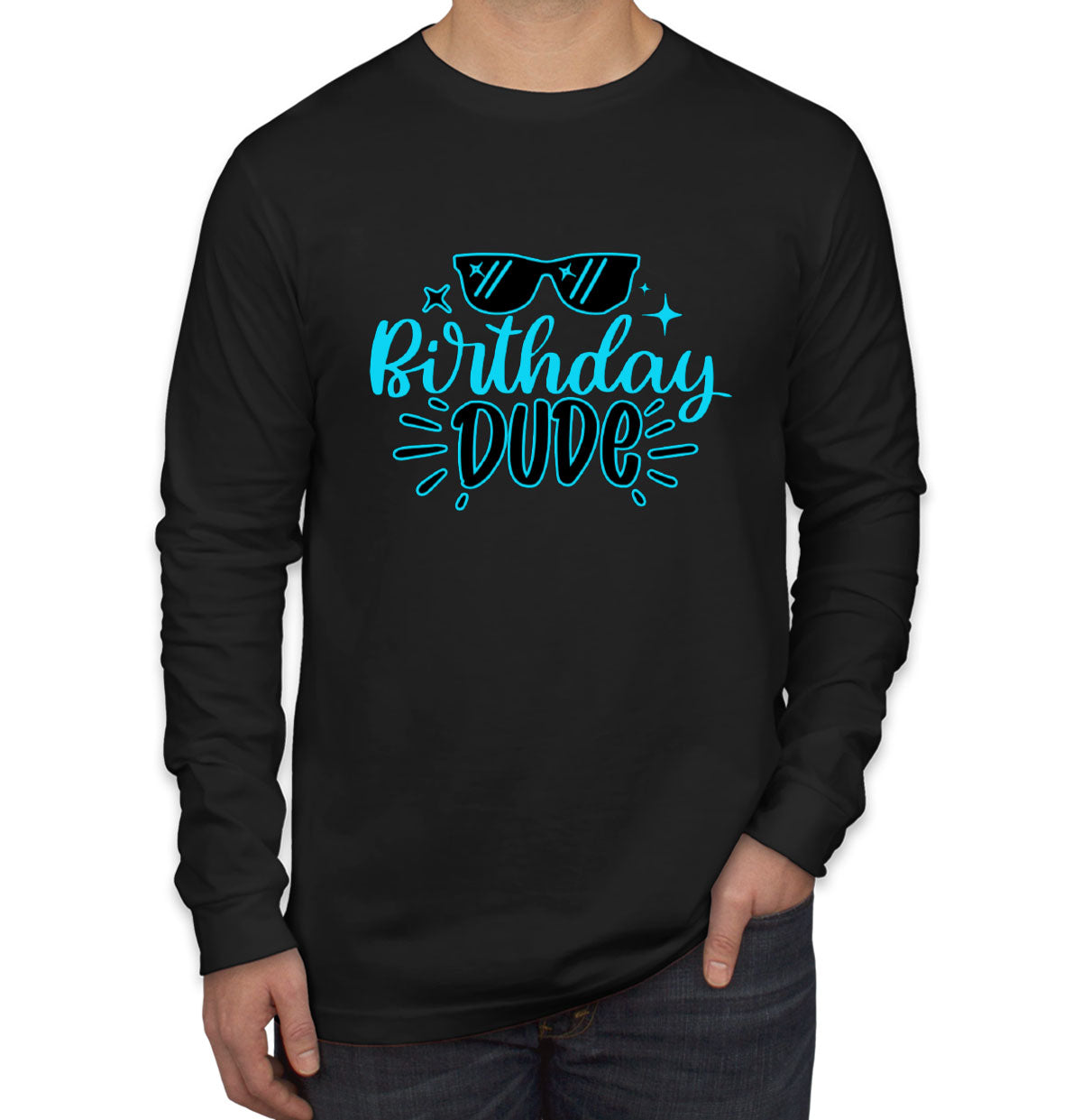 Birthday Dude Men's Long Sleeve Shirt