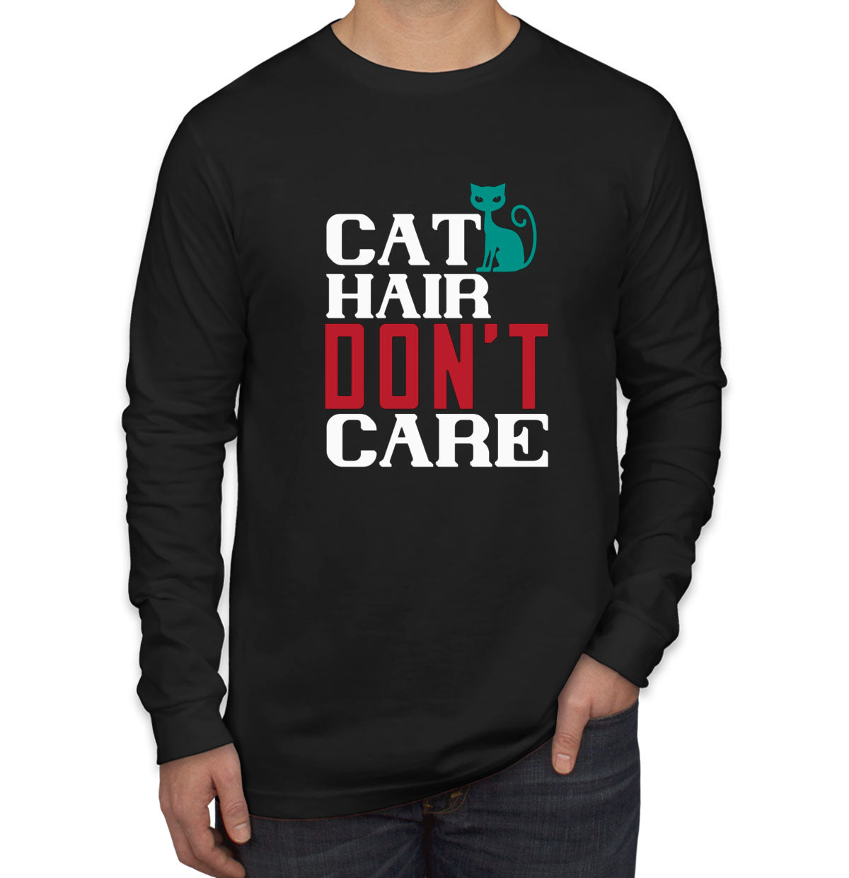 Cat Hair Don't Care Long Sleeve Shirt