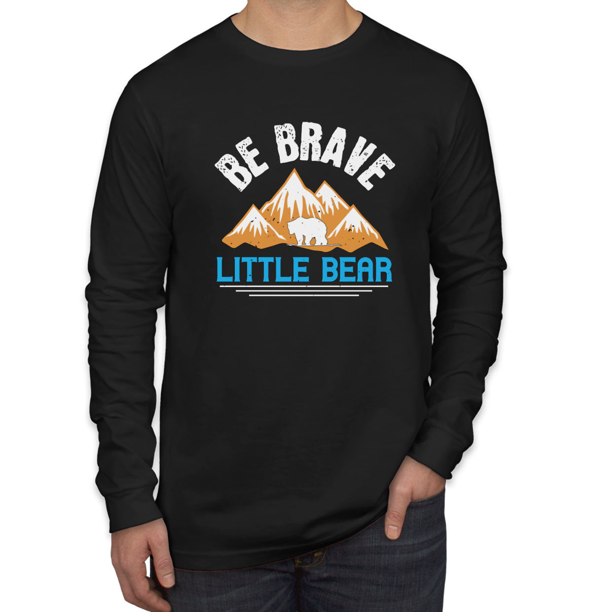 Be Brave Little Bear Long Sleeve Shirt