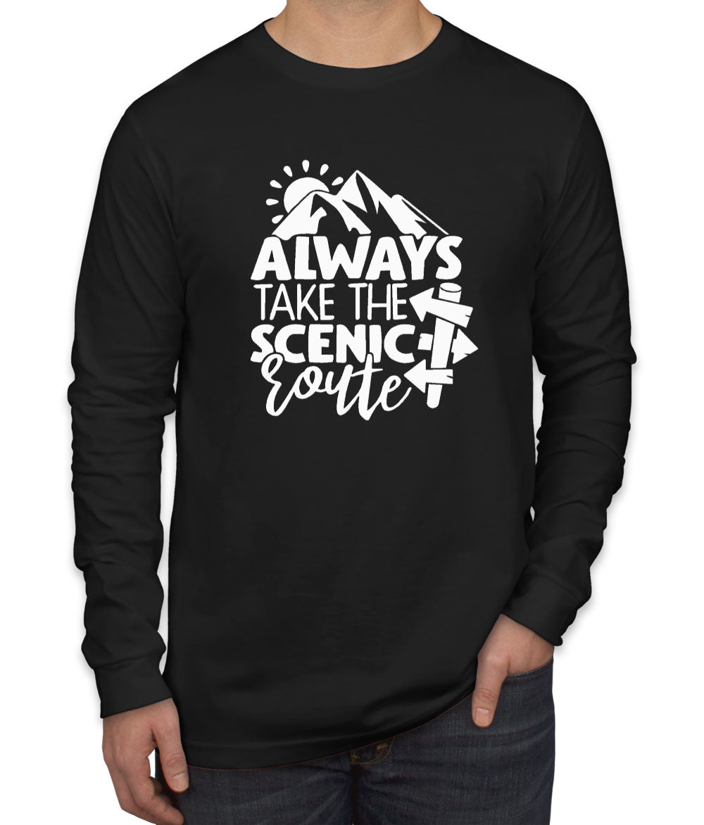 Always Take The Scenic Route Men's Long Sleeve Shirt