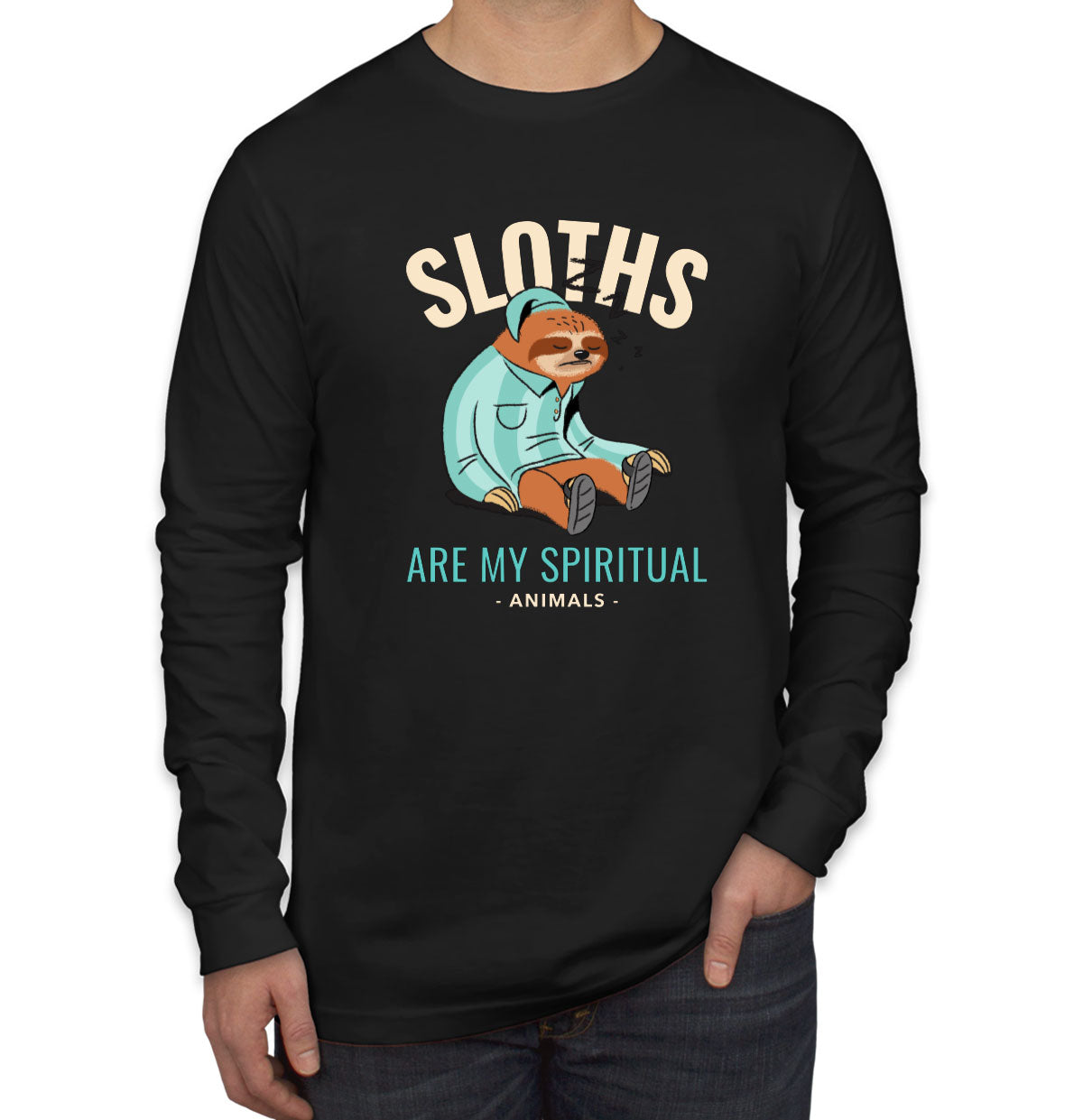 Sloths Are My Spiritual Animals Men's Long Sleeve Shirt