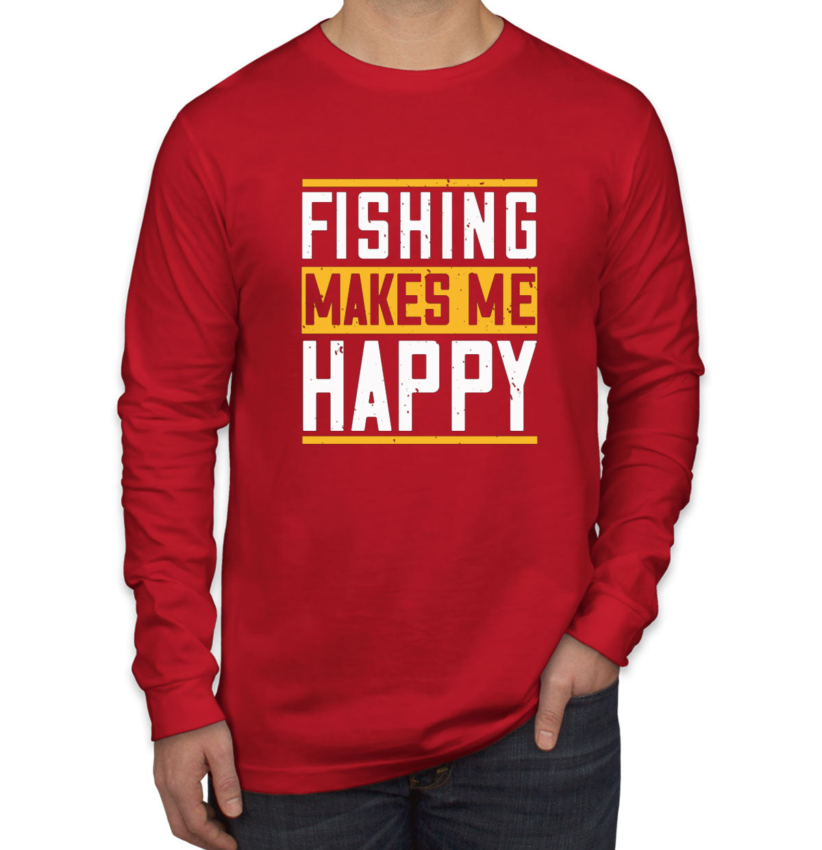 Fishing Makes Me Happy Long Sleeve Shirt