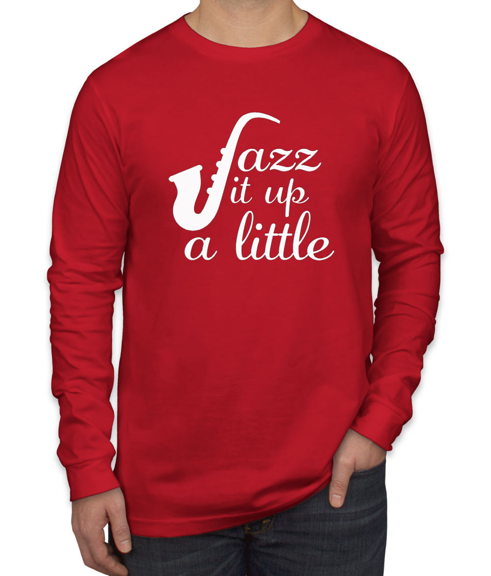 Jazz It Up A Little Men's Long Sleeve Shirt