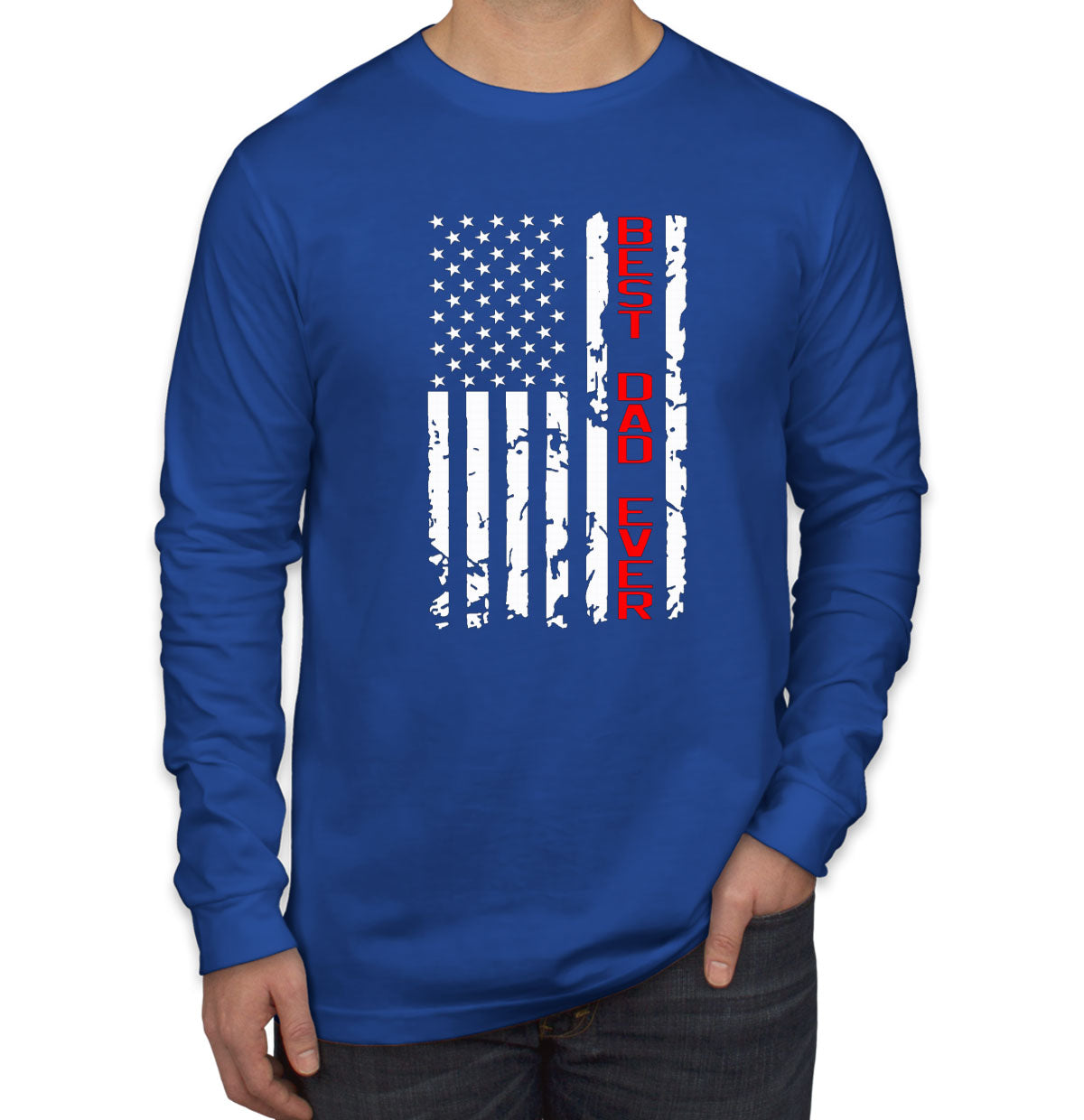 Best Dad Ever American Flag Men's Long Sleeve Shirt