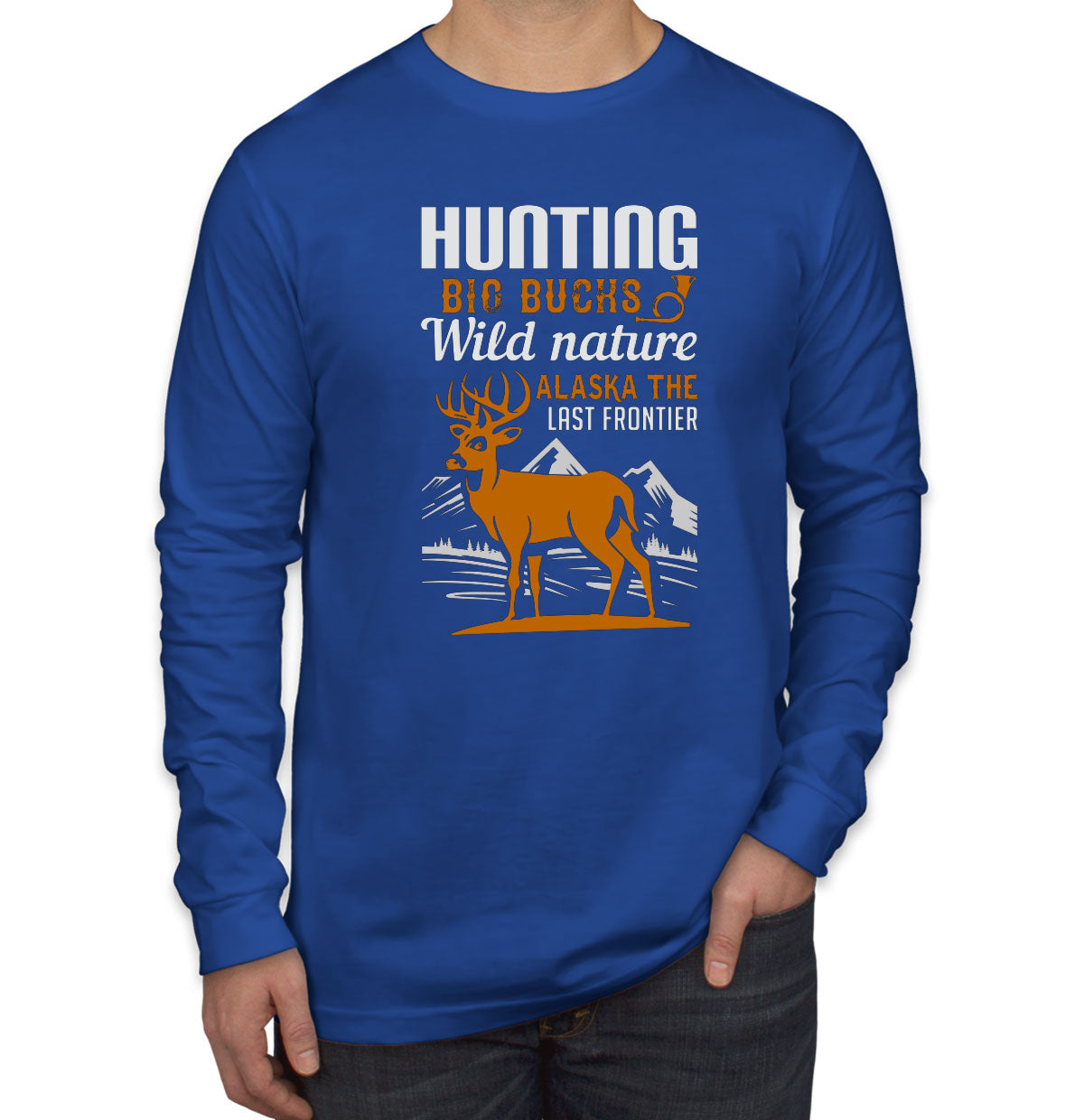 Hunting Big Bucks Wild Nature Alaska The Last Frontier Men's Long Sleeve Shirt