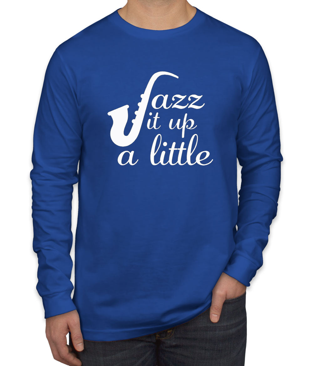 Jazz It Up A Little Men's Long Sleeve Shirt