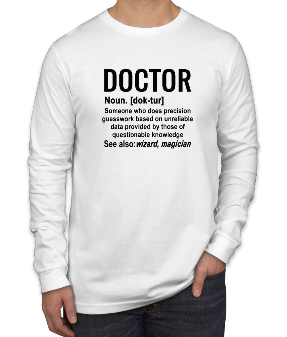 Doctor Definition Men's Long Sleeve Shirt