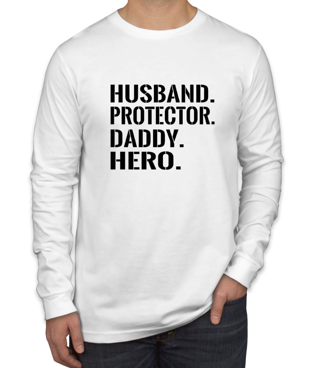 Husband Protector Daddy Hero Men's Long Sleeve Shirt