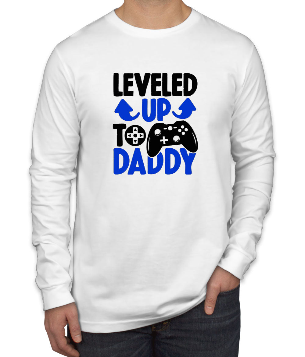 Leveled Up To Daddy Men's Long Sleeve Shirt