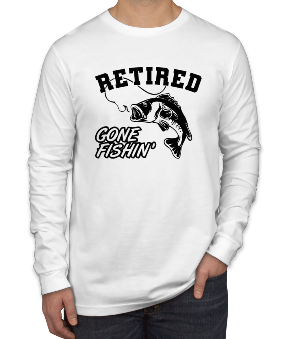 Retired, Gone Fishing Men's Long Sleeve Shirt