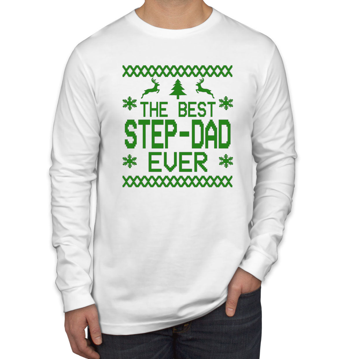 Best Step-Dad Ever Ugly Christmas Design Men's Long Sleeve Shirt