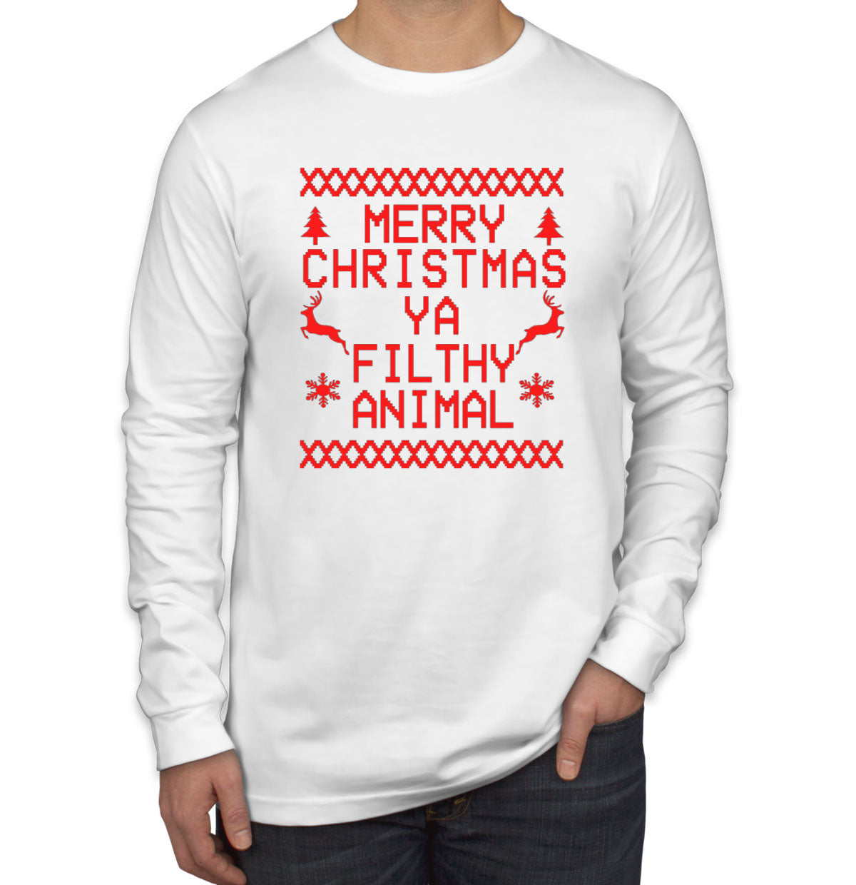 Merry Christmas Ya Filthy Animal Ugly Christmas Design Men's Long Sleeve Shirt