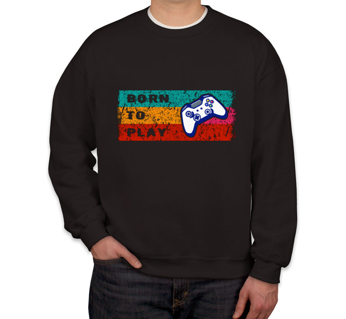 Born To Play Game Unisex Sweatshirt